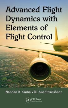 Paperback Advanced Flight Dynamics with Elements of Flight Control Book