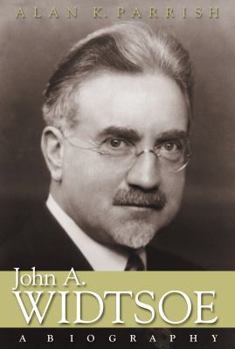 Hardcover John A. Widtsoe: A Biography Book