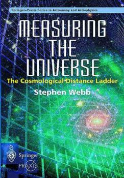 Paperback Measuring the Universe: The Cosmological Distance Ladder Book