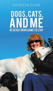 Hardcover Dogs, Cats, and Me Book