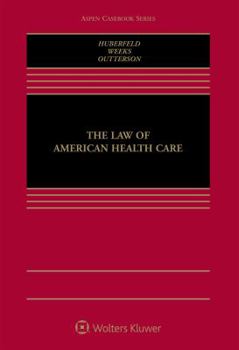 Hardcover The Law of American Health Care (Aspen Casebook) Book