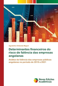 Paperback Determinantes financeiros do risco de falência das empresas angolanas [Portuguese] Book