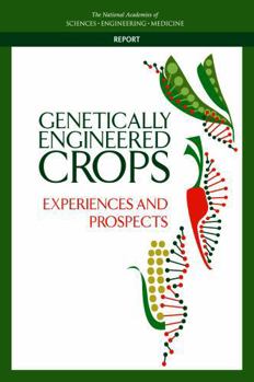 Genetically Engineered Crops: Experiences and Prospects