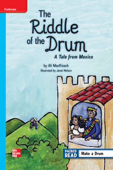 Spiral-bound Reading Wonders Leveled Reader the Riddle of a Drum: A Tale from Mexico: On-Level Unit 2 Week 4 Grade 5 Book