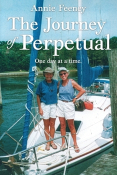 Paperback The Journey of Perpetual: One Day at a Time Book