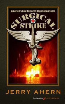 Surgical Strike - Book #1 of the Surgical Strike