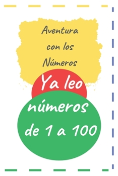 Aventura con los Números: Ya leo números de 1 a 100