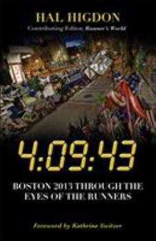 Paperback 4:09:43: Boston 2013 Through the Eyes of the Runners Book
