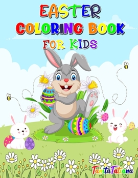 Paperback Easter Coloring Book for Kids: Fun and Cute Easter Coloring Pages, Ages 4-8, Happy Easter Coloring Book for Stress Relief and Relaxation Book