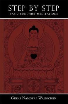 Paperback Step by Step: Basic Buddhist Meditations Book