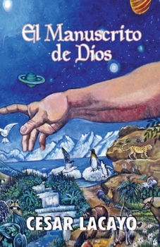 Paperback El Manuscrito de Dios: Un mensaje de Dios para ti. [Spanish] Book