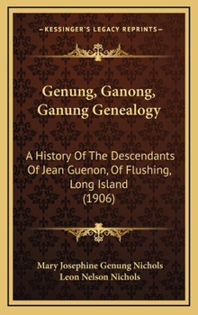 Genung--Ganong--Ganung Genealogy