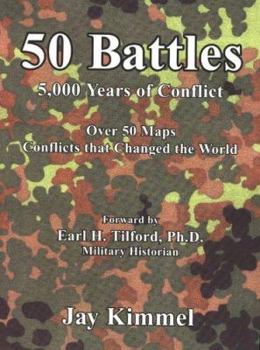 Hardcover 50 Battles: 5,000 Years of Conflict: Over 50 Maps, Conflicts That Changed the World Book