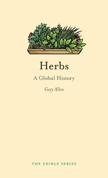 Hardcover Herbs: A Global History Book
