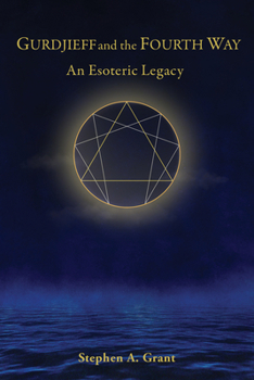 Hardcover Gurdjieff and the Fourth Way: An Esoteric Legacy Book