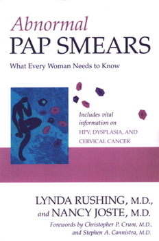 Paperback Abnormal Pap Smears: What Every Woman Needs to Know Book