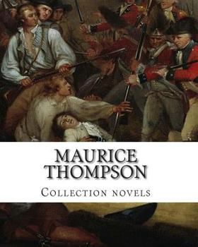 Paperback Maurice Thompson, Collection novels Book