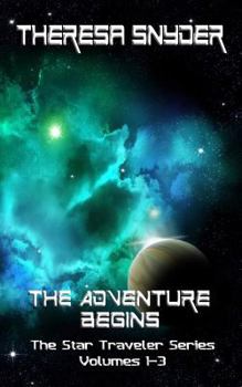 Paperback The Adventure Begins: The Star Traveler Series - Volumes 1-3 Book