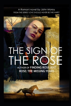 Paperback The Sign of the Rose: Love should never be this hard Book