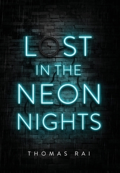 Hardcover Lost in the Neon Nights Book