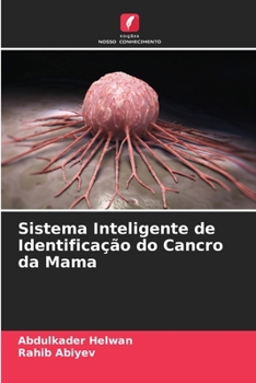 Paperback Sistema Inteligente de Identificação do Cancro da Mama [Portuguese] Book