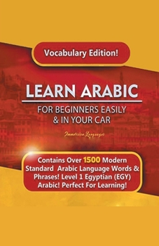 Paperback Learn Arabic For Beginners Easily & In Your Car! Vocabulary Edition! Book