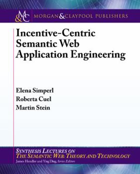 Paperback Incentive-Centric Semantic Web Application Engineering Book