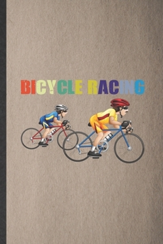 Paperback Bicycle Racing: Lined Notebook For Triathlon Coach. Funny Ruled Journal For Runners Workout. Unique Student Teacher Blank Composition/ Book