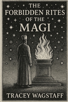 Paperback The Forbidden Rites of the Magi Book