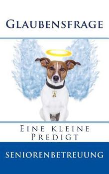Paperback Glaubensfrage: Seniorenbetreuung [German] Book