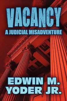 Paperback Vacancy: A Judicial Misadventure Book