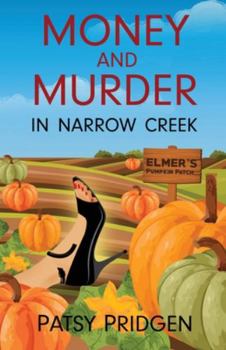 Paperback Money and Murder in Narrow Creek Book