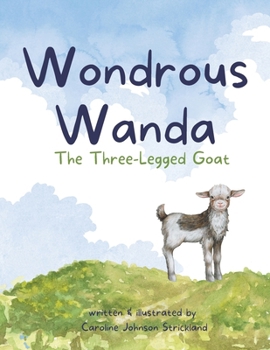 Paperback Wondrous Wanda - The Three-Legged Goat Book