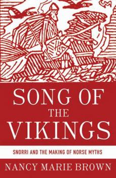 Hardcover Song of the Vikings: Snorri and the Making of Norse Myths Book