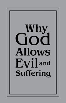 Paperback Why God Allows Evil and Suffering Book