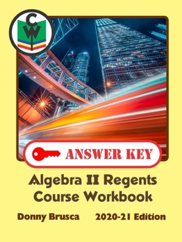 Paperback Answer Key: Algebra II Regents Course Workbook: 2020-21 Edition Book