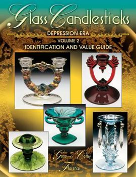 Hardcover Glass Candlesticks of the Depression Era, Volume 2: Identification and Value Guide Book