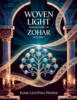 Paperback Woven Light Commentary On Zohar Volume 9 Book