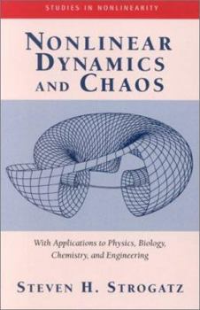 Nonlinear Dynamics and Chaos: With Applications to Physics, Biology, Chemistry and Engineering
