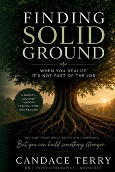 Paperback Finding Solid Ground: When You Realize It's Not Part of the Job Book