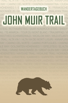 Paperback John Muir Trail: Wandertagebuch: John Muir Trail. Ein Logbuch mit vorgefertigten Seiten und viel Platz f?r deine Reiseerinnerungen. Eig [German] Book