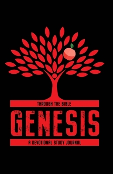 Paperback Through the Bible: Genesis: A Devotional Study Journal Book