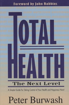 Paperback Total Health : The Next Level: Exploding the Myths of America's Diet Book