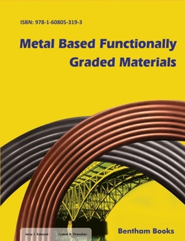 Paperback Metal Based Functionally Graded Materials Book