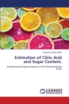 Paperback Estimation of Citric Acid and Sugar Content, Book