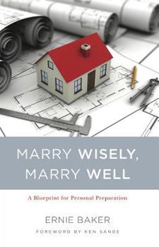 Paperback Marry Wisely, Marry Well: A Blueprint for Personal Preparation Book