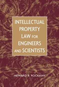 Hardcover Intellectual Property Law for Engineers and Scientists Book