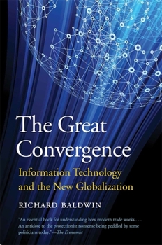 Paperback The Great Convergence: Information Technology and the New Globalization Book