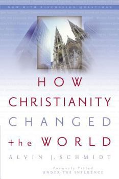 Paperback How Christianity Changed the World Book