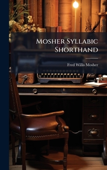 Hardcover Mosher Syllabic Shorthand Book
